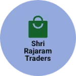 Business logo of Shri rajaram traders