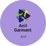Business logo of Anil garment