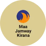 Business logo of Maa jamway kirana bhandar