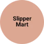 Business logo of Slipper mart