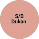 Business logo of S/b dukan