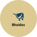 Business logo of Bhaidas