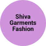 Business logo of SHIVA GARMENTS FASHION