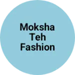 Business logo of Moksha taj fashion world
