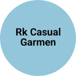 Business logo of Rk Casual garmen