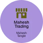Business logo of Mahesh Trading