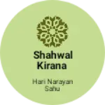 Business logo of Shahwal kirana
