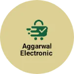 Business logo of Aggarwal Electronic