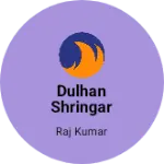Business logo of Dulhan shringar Mahal and Redimed shop