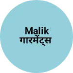 Business logo of Malik गारमेंट्स