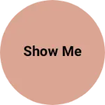Business logo of Show me