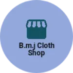 Business logo of B.m.j cloth shop