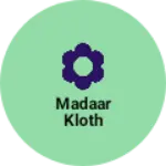 Business logo of Madaar kloth