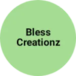 Business logo of bless creationz