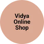 Business logo of Vidya online shop