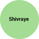 Business logo of Shivraye