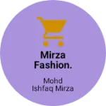 Business logo of Mirza fashion. Come