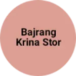 Business logo of Bajrang krina stor