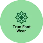 Business logo of trun foot wear