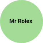 Business logo of Mr Rolex