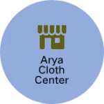 Business logo of Arya cloth center