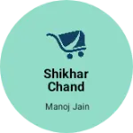 Business logo of shikhar chand chagan lal jain