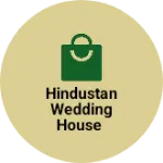 Business logo of Hindustan wedding house