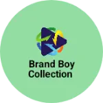 Business logo of Brand Boy Collection