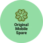 Business logo of Original Mobile Spare Parts