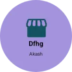 Business logo of Dfhg