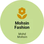 Business logo of Mohsin fashion store