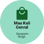 Business logo of Maa kali genral store