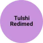Business logo of Tulshi redimed