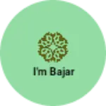 Business logo of I'M Bajar