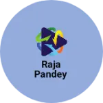 Business logo of Raja Pandey