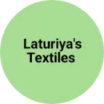Business logo of Laturiya's textiles