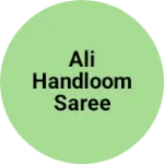 Business logo of Ali handloom saree