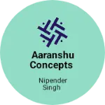 Business logo of Aaranshu Concepts