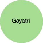 Business logo of GAYATRI