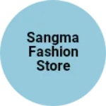 Business logo of Sangma Fashion store