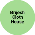 Business logo of Brijesh cloth house and sut