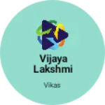 Business logo of Vijaya Lakshmi kirana Store
