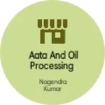 Business logo of Aata and oil processing