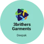 Business logo of 3BRITHERS GARMENTS