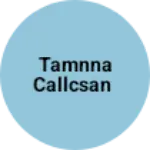 Business logo of Tamnna callcsan