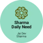 Business logo of Sharma Daily need store