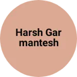 Business logo of Harsh garmantesh
