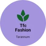 Business logo of TFC FASHION GALLARY