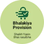 Business logo of Bhalakiya provision stor