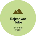 Business logo of Rajeshwar Tube Industries